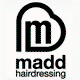 Madd Hairdressing.