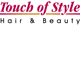 Touch Of Style Hair & Beauty - Hairdresser Find 0